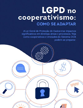 LGPD no cooperativismo: como se adaptar