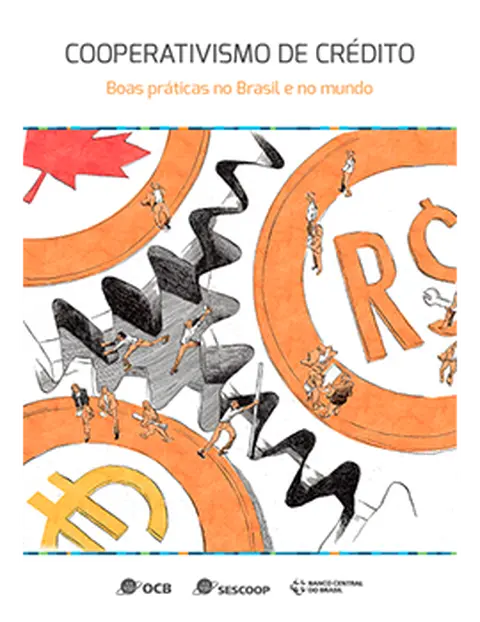 COOPERATIVISMO DE CR&Eacute;DITO: BOAS PR&Aacute;TICAS NO BRASIL E NO MUNDO