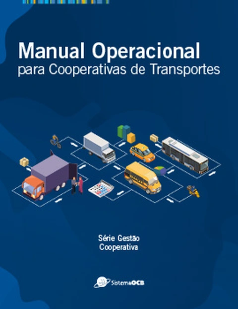 S&eacute;rie Gest&atilde;o Cooperativa - Manual Operacional do Ramo Transporte